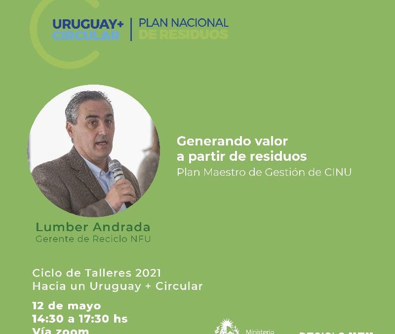 Participamos del Ciclo de Talleres: Hacia un Uruguay + Circular organizado por el Ministerio de Ambiente